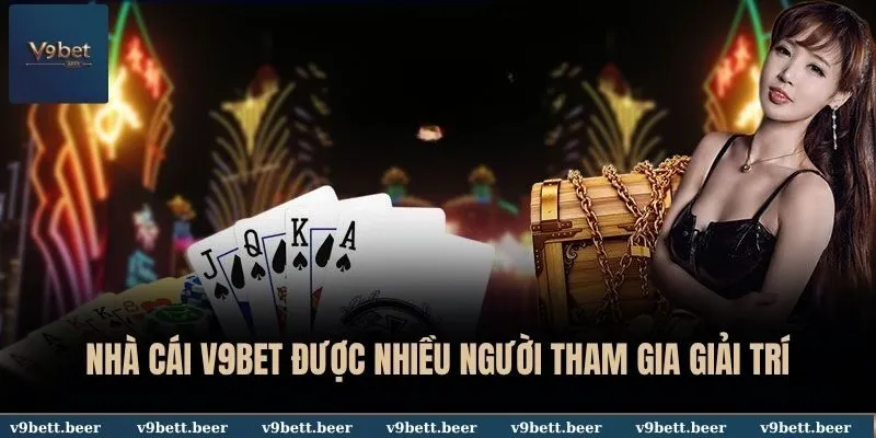 V9BET 41 Nhà cái V9BET được nhiều người tham gia giải trí