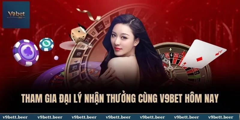 V9BET 44 Tham gia đại lý nhận thưởng cùng V9BET hôm nay